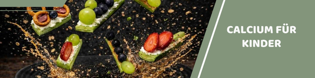 Snackteller mit Obst und Dip, Banner: Calcium für Kinder