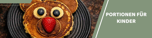 Kindgerechter Frühstücksteller, Banner: Portionen für Kinder