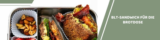 Mealomat Blogbanner: BLT-Sandwich für die Brotdose
